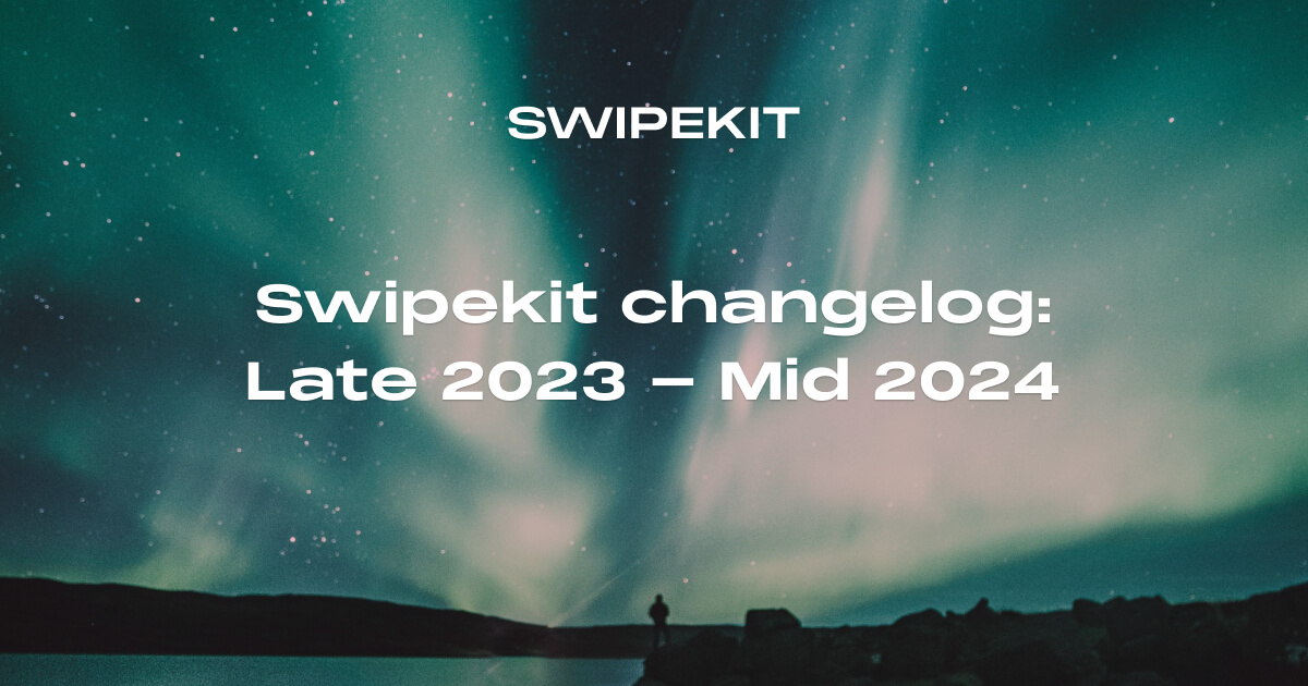 Swipekit changelog - Late 2023 to early 2024