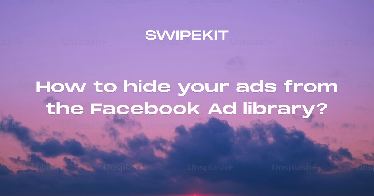 How to hide your ads from the facebook ad library?