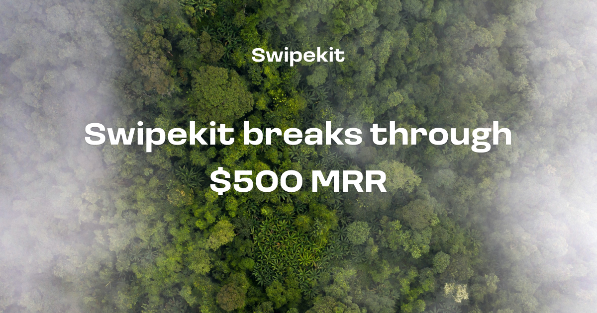 Swipekit breaks through $500 MRR