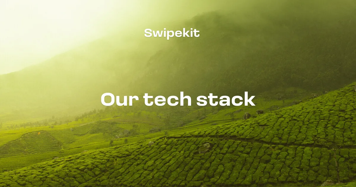How we built Swipekit - our tech stack - Blog post banner image for Swipekit