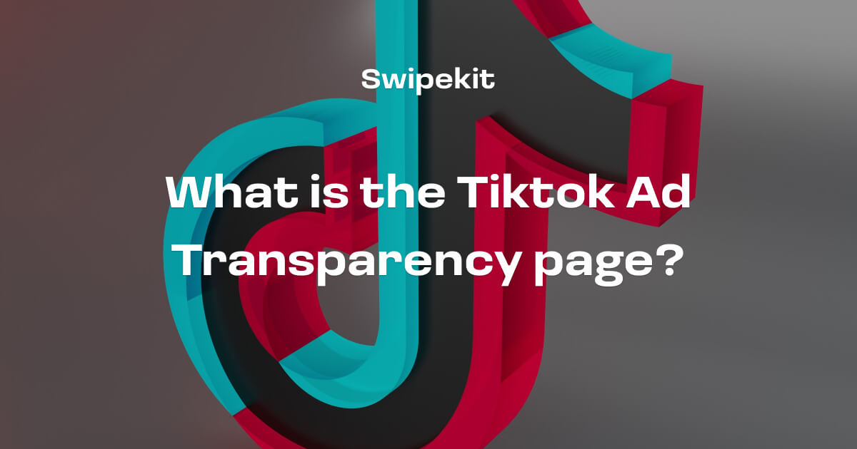 What is the Tiktok Ad Transparency page?(Updated for 2024)