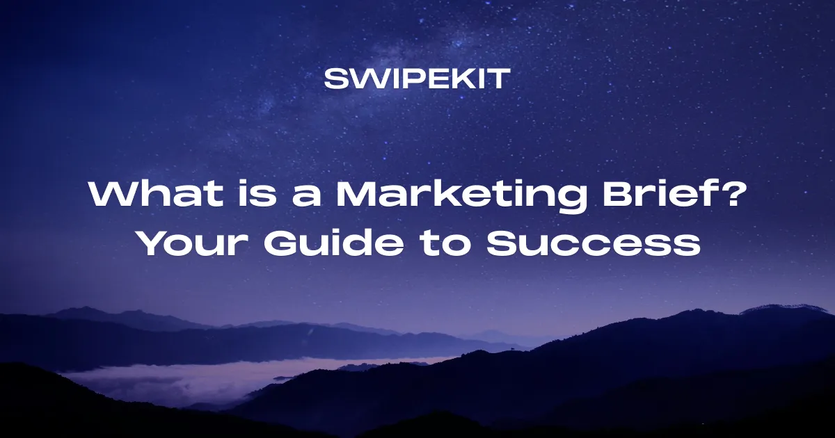 What is a Marketing Brief? Your Guide to Success - Blog post banner image for Swipekit